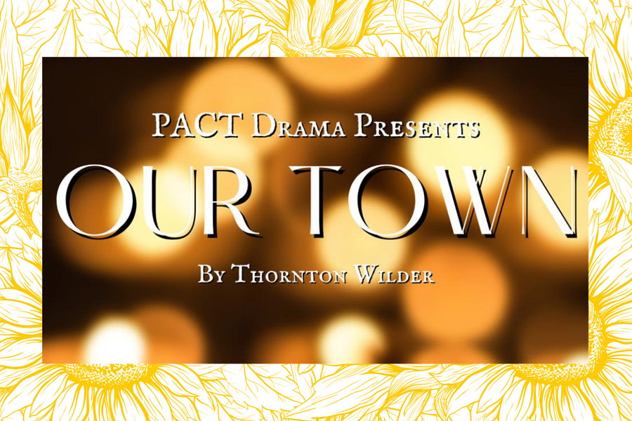 PACT Drama presents “Our Town”